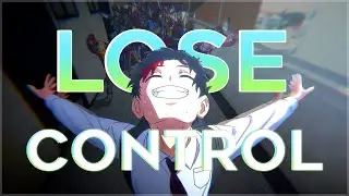 Lose Control「AMV - Mix」Anime Mix | Collab W/@Babyartmusicpickle