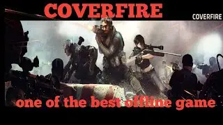 COVERFIRE. one of the best offline game