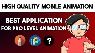 Best Animation Apps For Android - For High quality mobile Animation | Best Mobile Animation apps