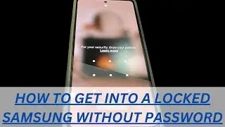 How to Get Into a Locked Samsung Phone If Forgot Password? Try These Simple Steps