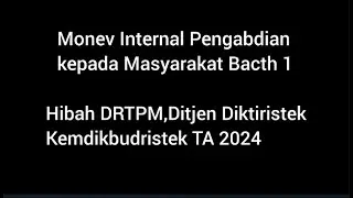 UWKS: Monev Internal Pengabdian kepada Masyarakat Batch 1. Hibah DRTPM, Kemdikbudristekdikti 2024