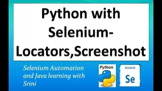 Python with Selenium- Element Locators and taking Screenshot#Python#PythonwithSelenium#Selenium