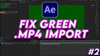 Fix After Effects Imported Footage is Green | Adobe After Effects