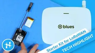 🔎 Blues Starter Kit for LoRaWAN // Tech Highlight