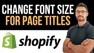 ✅ How To Change Font Size For Page Titles In Shopify (Full Guide)