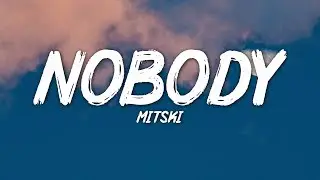 Mitski - Nobody (Lyrics)