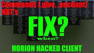 Horion Hacked Client: All Commands & NBTs Broken - FIX??? - .give .enchant .dupe