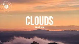 BUNT. - Clouds (Sped Up)