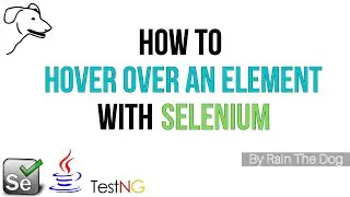 How to hover over an element with Selenium | Advanced Selenium Tutorial