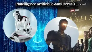 Le Message Caché : Eternals et l'Intelligence Artificielle !