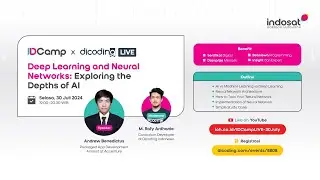 IDCamp x Dicoding Live #11 - Deep Learning and Neural Networks: Exploring the Depths of AI