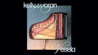 Kelly Moran - Vesela (Official Audio)