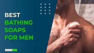 Best Bathing Soaps For Men In India | Top 12 Bathing Soaps For Men in 2023