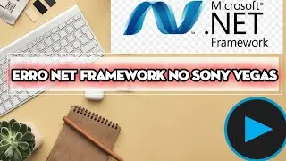 ERRO DE NET FRAMEWORK NO SONY VEGAS, ERRO   0x80131700 (SOLUCIONADO)