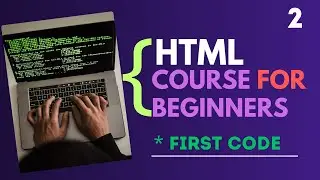 Html First Code || Full Course || Html Tutorial For Beginners