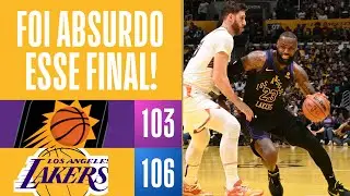 SUNS E LAKERS FOI DISPUTADO ATÉ O FINAL!