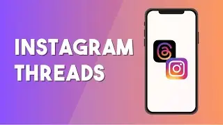 How To Use Instagram Threads - Full Guide (2023)