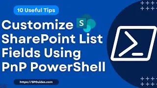 SharePoint List Fields Customizations Using PnP Power Shell | Customize SharePoint Fields PowerShell