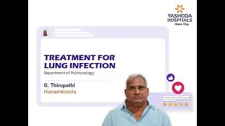 Treatment for Lung Infection | Yashoda Hospitals Hyderabad