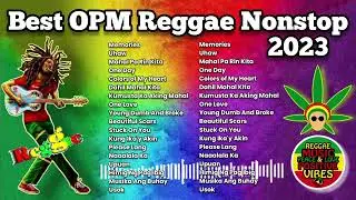 BEST OPM REGGAE NONSTOP 2023 _ ENGLISH TAGALOG REGGAE TOP PLAYLIST 2023