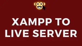 XAMPP to Live Server - Full Tutorial