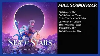 Sea Of Stars OST 🎵 - Full Soundtrack - Original Music 4K