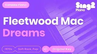 Fleetwood Mac - Dreams (Piano Karaoke)