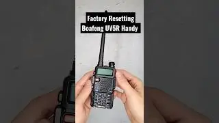 Boafeng Handy UV5R Factory Reset. 