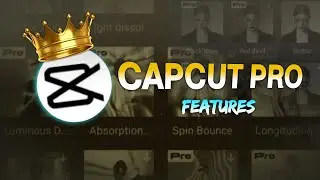 NEW CAPCUT | PRO FEATURES | UPDATES.