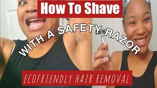 Shaving with a Safety Razor-Sustainable& ECO FRIENDLY Armpit Hair Removal |savnut