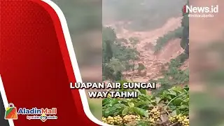 Curah Hujan Tinggi, Begini Kondisi Luapan Air Sungai Way Tahmi