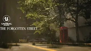 The Forgotten Street - Unreal Engine 5 Cinematic