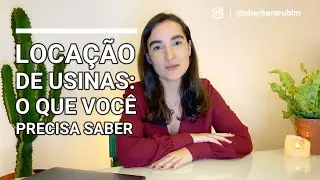 Locação de Usinas: 3 coisas que você precisa saber