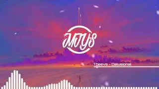 NoCopyrightMusic | Theevs - Delusional