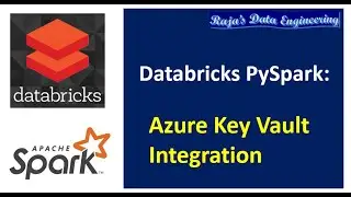 20. Databricks & Pyspark: Azure Key Vault Integration