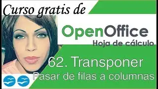 🔴Pasar de filas a columnas o Transponer OpenOffice  2019✔✔ Curso de OpenOffice Calc gratis 2020