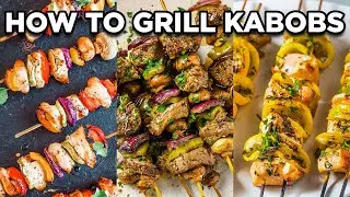 How to Grill Kabobs | Beginner-Friendly Tips & Tricks for Beef, Chicken & Veggie Skewers