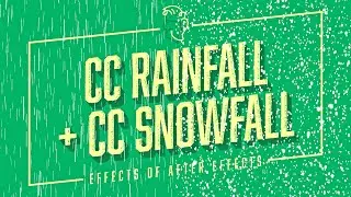 CC Rainfall + CC Snowfall | Effects of After Effects