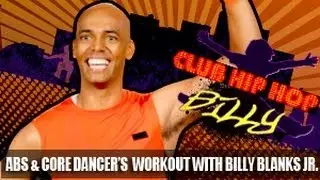 Abs & Core Dancer's Workout: Billy Blanks Jr.- Club Hip Hop