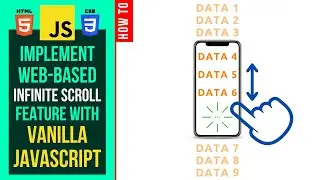 How To Implement Web Based Infinite Scroll Feature With Vanilla JavaScript - HTML CSS JS