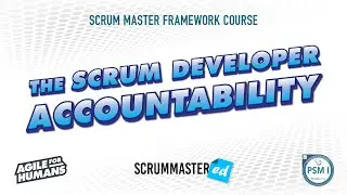 Scrum 101 - The Scrum Developer Accountability