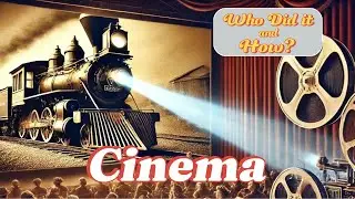 THE BIRTH OF CINEMA: LUMIERE BROTHERS AND THE STORY OF THE FIRST FILM