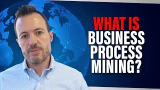 What is Business Process Mining? [Business Process Improvement and Analysis Software]