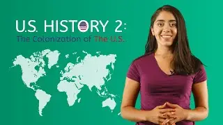 U.S. History 2: The Colonization of the U.S. - US History for Kids!