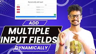 ADD MULTIPLE INPUT FIELDS DYNAMICALLY IN YOUR WEBPAGE | ACCEPT MULTIPLE DATAS FROM USER