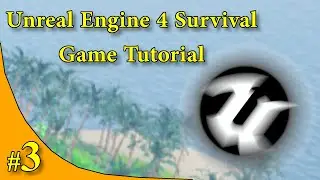 Unreal Engine 4 Survival Game Tutorial Part 3 - Hunger System and Food Items