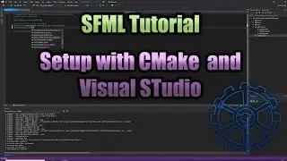 How to Setup SFML in a Visual Studio CMake Project | SFML Tutorial | gamedev | Visual Studio CMake