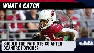 How aggressively should the Patriots pursue DeAndre Hopkins? | Arbella Early Edition