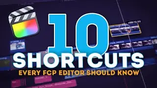 10 Shortcuts Every FCP Editor Should Know (ft. @Dylan John)