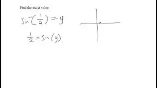 Find the exact value of arcsin 1 over 2